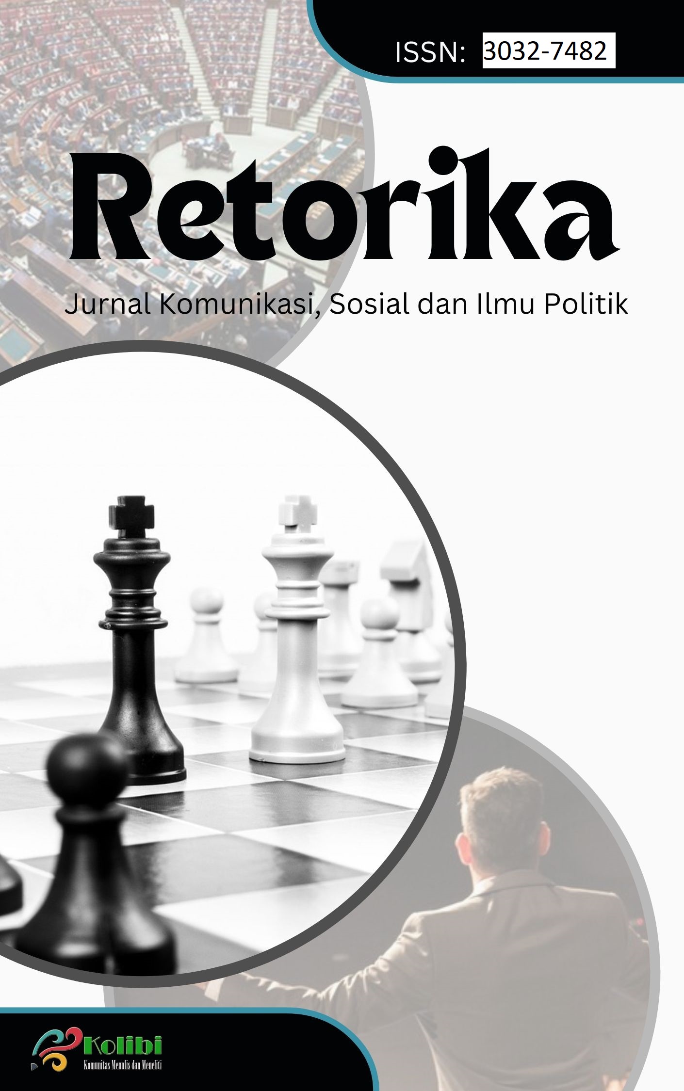 					View Vol. 3 No. 1 (2026): Retorika: Jurnal Komunikasi, Sosial dan Ilmu Politik
				
